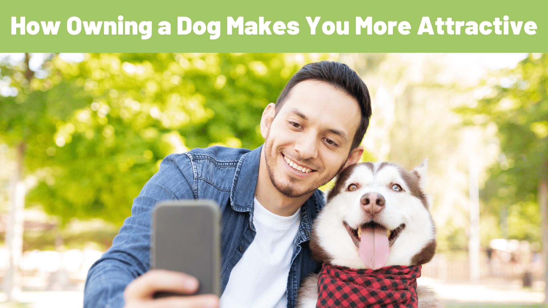Science Says: How Owning a Dog Makes You More Attractive (and Other Reasons to Love Them) - RawOrigins.pet - The Raw Dog Food Company